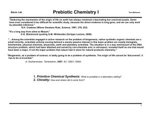 Prebiotic Chemistry I
