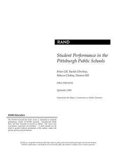 R Student Performance in the Pittsburgh Public Schools Brian Gill, Rachel Christina,