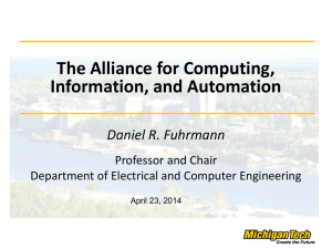 The Alliance for Computing, Information, and Automation Daniel R. Fuhrmann Professor and Chair