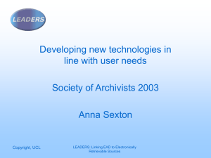 Developing new technologies in line with user needs Society of Archivists 2003