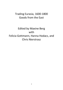 Trading Eurasia, 1600-1800 Goods from the East  Edited by Maxine Berg
