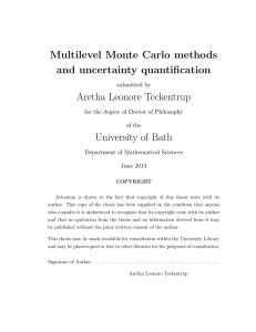 Multilevel Monte Carlo methods and uncertainty quantification Aretha Leonore Teckentrup University of Bath