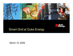 Smart Grid at Duke Energy March 10, 2009