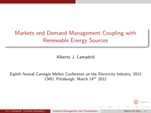 Markets and Demand Management Coupling with Renewable Energy Sources Alberto J. Lamadrid