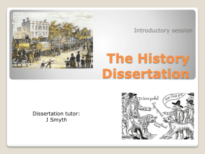 The History Dissertation Introductory session Dissertation tutor: