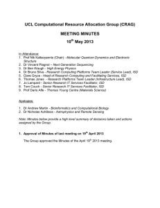 UCL Computational Resource Allocation Group (CRAG) MEETING MINUTES 10 May 2013