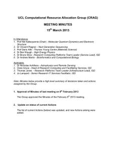 UCL Computational Resource Allocation Group (CRAG) MEETING MINUTES 15 March 2013