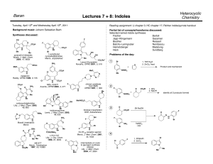 Lectures 7 + 8: Indoles Baran Heterocyclic Chemistry