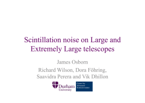 Scintillation noise on Large and Extremely Large telescopes James Osborn