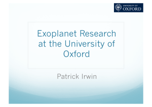 Exoplanet Research at the University of Oxford Patrick Irwin