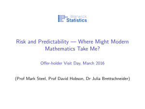 Risk and Predictability — Where Might Modern Mathematics Take Me?