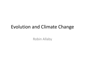 Evolution and Climate Change Robin Allaby