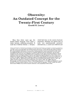 Obscenity: An Outdated Concept for the Twenty-First Century Arnold H. Loewy*
