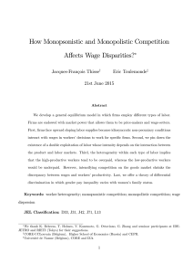 How Monopsonistic and Monopolistic Competition Aﬀects Wage Disparities? ∗ Jacques-François Thisse