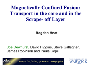 Magnetically Confined Fusion: Transport in the core and in the Bogdan Hnat