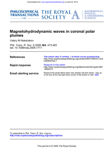 Magnetohydrodynamic waves in coronal polar plumes References Rapid response