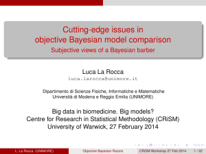 Cutting-edge issues in objective Bayesian model comparison Luca La Rocca
