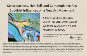 Consciousness, Non-Self, and Contemplative Art: A talk by Andrew Olendzki