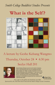 What is the Self ? Smith College Buddhist Studies Presents