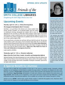 Upcoming Events SPRING 2014 UPDATE Strengthening the Smith College Libraries since 1942