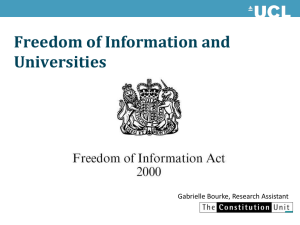 Freedom of Information and Universities Gabrielle Bourke, Research Assistant
