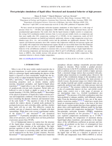 First-principles simulations of liquid silica: Structural and dynamical behavior at... Bijaya B. Karki, Dipesh Bhattarai, and Lars Stixrude