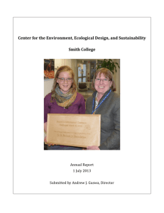   Center for the Environment, Ecological Design, and Sustainability  Smith College  Annual Report 