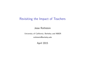 Revisiting the Impact of Teachers Jesse Rothstein April 2015