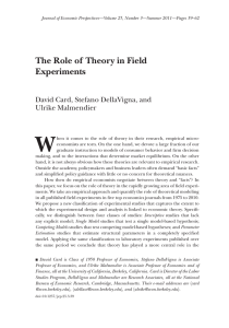 W The Role of Theory in Field Experiments David Card, Stefano DellaVigna, and