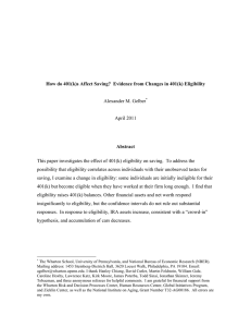 How do 401(k)s Affect Saving?  Evidence from Changes in... Abstract Alexander M. Gelber