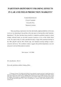 PARTITION-DEPENDENT FRAMING EFFECTS IN LAB AND FIELD PREDICTION MARKETS*  U