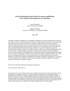 Private information and its effect on market equilibrium: Amy Finkelstein Kathleen McGarry