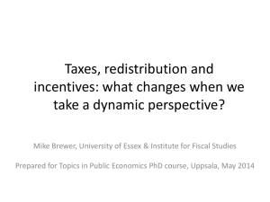 Taxes, redistribution and incentives: what changes when we take a dynamic perspective?