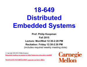 18-649 Distributed Embedded Systems Prof. Philip Koopman