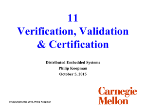 11 Verification, Validation &amp; Certification Distributed Embedded Systems