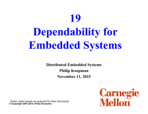 19 Dependability for Embedded Systems Distributed Embedded Systems