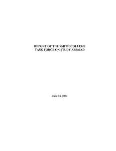 REPORT OF THE SMITH COLLEGE TASK FORCE ON STUDY ABROAD