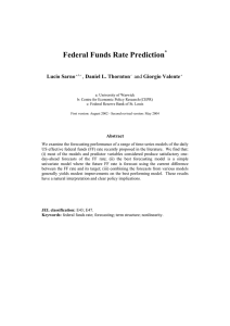 Federal Funds Rate Prediction Lucio Sarno Daniel L. Thornton