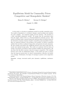 Equilibrium Model for Commodity Prices: Competitive and Monopolistic Markets ∗ Diana R. Ribeiro