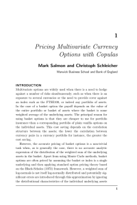 Pricing Multivariate Currency Options with Copulas 1 Mark Salmon and Christoph Schleicher