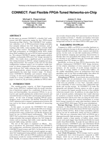 CONNECT: Fast Flexible FPGA-Tuned Networks-on-Chip Michael K. Papamichael James C. Hoe