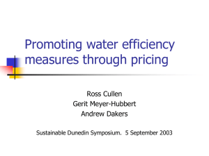 Promoting water efficiency measures through pricing Ross Cullen Gerit Meyer-Hubbert