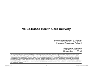 Value-Based Health Care Delivery P f Mi h l E P t