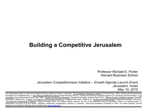 Building a Competitive Jerusalem  Professor Michael E. Porter Harvard Business School