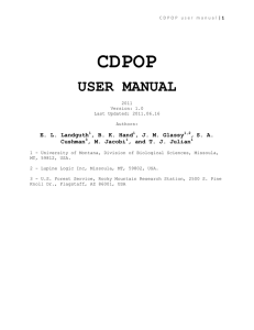 CDPOP USER MANUAL E. L. Landguth , B. K. Hand