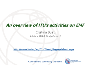 An overview of ITU's activities on EMF Cristina Bueti