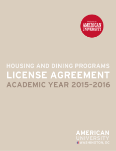LICENSE AGREEMENT ACADEMIC YEAR 2015–2016 HOUSING AND DINING PROGRAMS AMERICAN