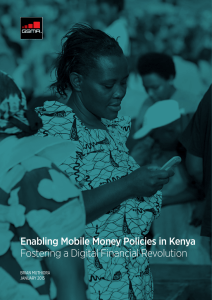 Fostering a Digital Financial Revolution Enabling Mobile Money Policies in Kenya