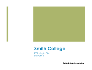 Smith College IT Strategic Plan May 2011 Goldstein &amp; Associates