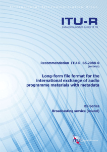 Long-form file format for the international exchange of audio